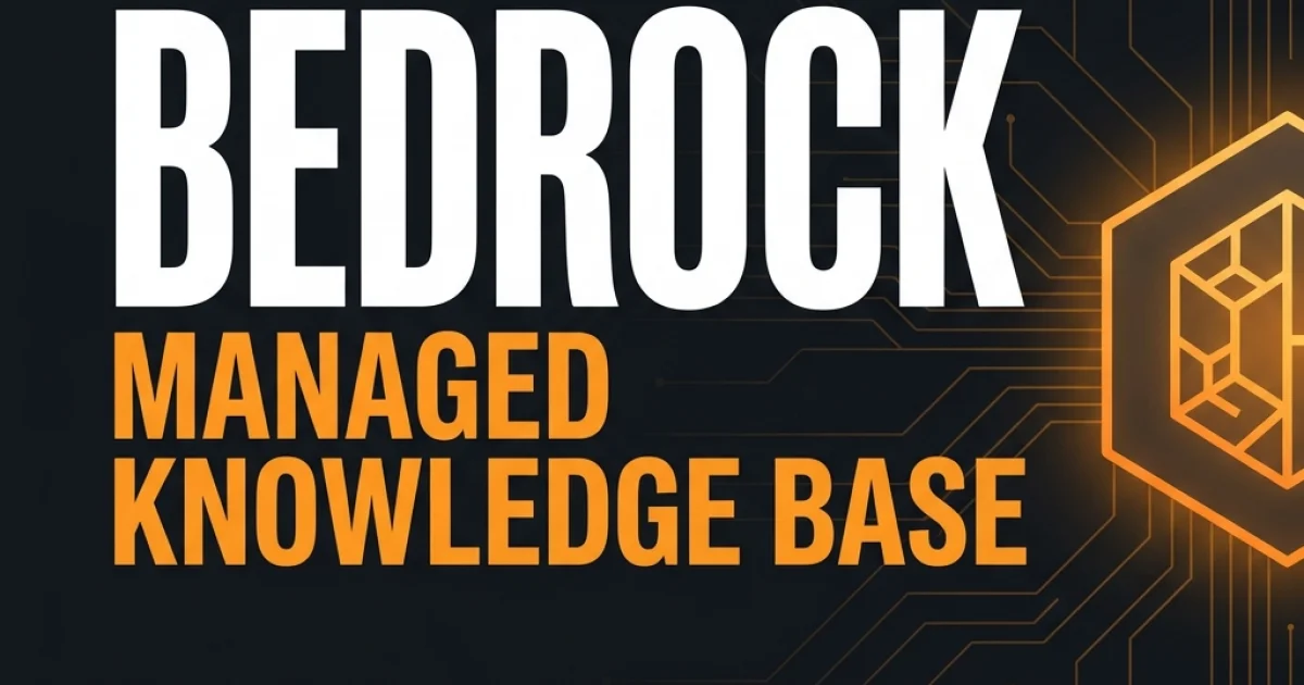 Amazon Bedrock Managed Knowledge Base Goes GA — Agentic Retriever Ends DIY RAG Pipelines