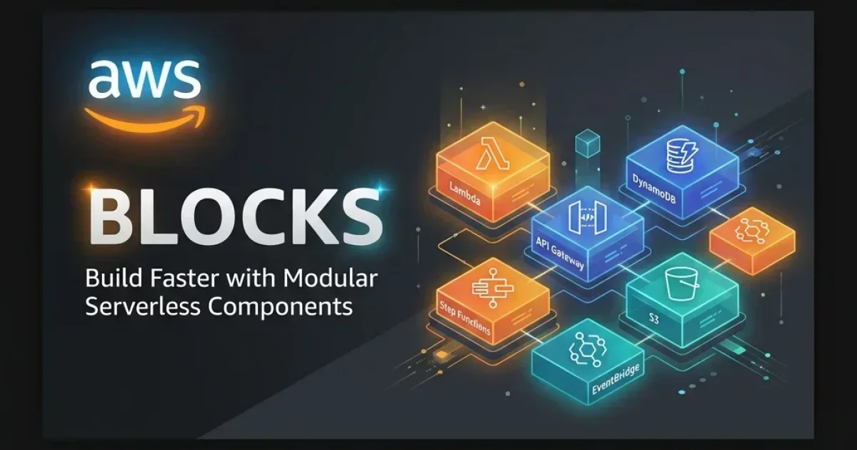 AWS Open-Sources \"Blocks\" - A TypeScript Framework to Compose Cloud-Native Backends