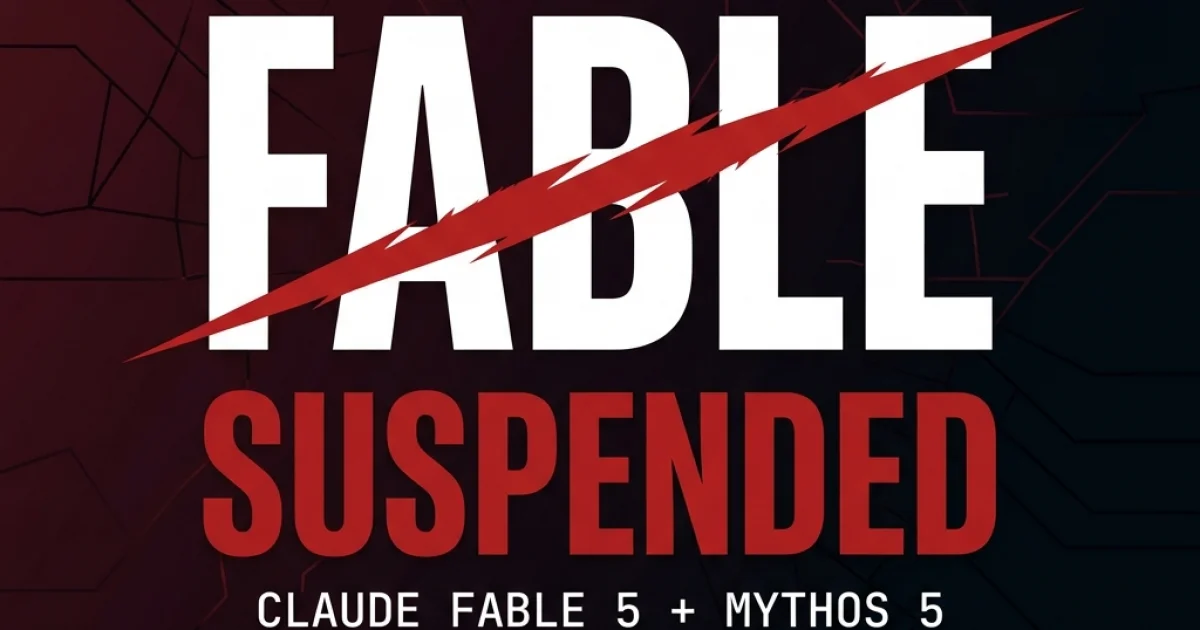 Anthropic Suspends Claude Fable 5 and Mythos 5 Globally — Export-Control Shock Three Days After Launch