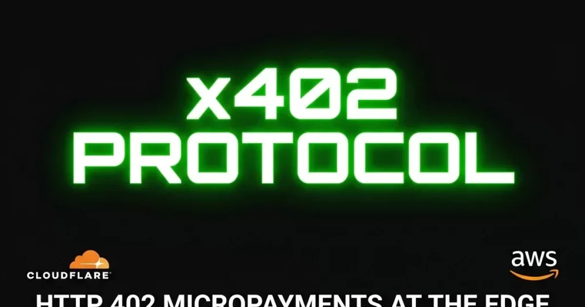 Cloudflare and AWS Embed x402 Protocol: Agent Micropayments Hit the Edge