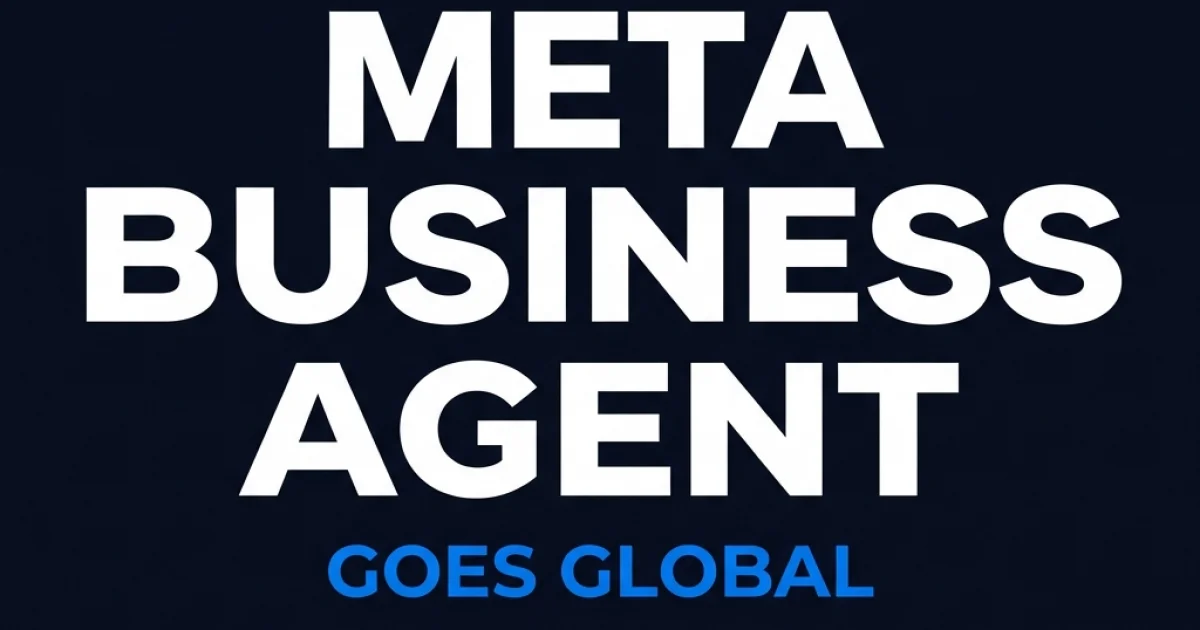 Meta Business Agent Goes Global: 1B+ Daily Business Threads on WhatsApp & Instagram