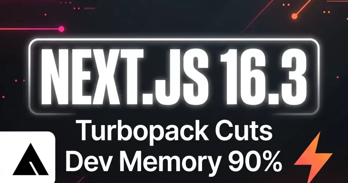 Next.js 16.3 Turbopack Cuts Dev Memory 90% and Adds Rust React Compiler